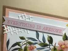 Load image into Gallery viewer, Everything is Awesome Handmade Card