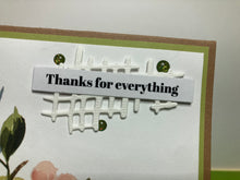 Load image into Gallery viewer, Thanks for Everything Dimensional Handmade Card &amp; Envelope